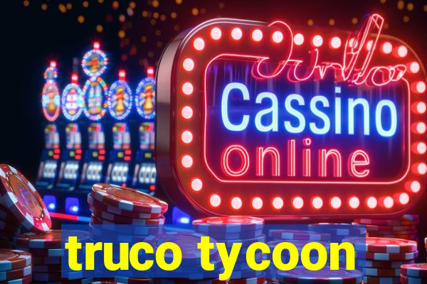 truco tycoon